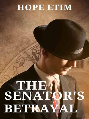 cover image of The Senator's Betrayal